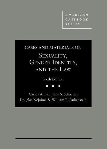 Stock image for Cases and Materials on Sexuality, Gender Identity, and the Law (American Casebook Series) for sale by BooksRun