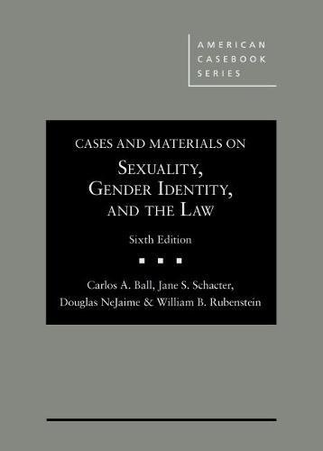 Stock image for Cases and Materials on Sexuality, Gender Identity, and the Law (American Casebook Series) for sale by Big River Books