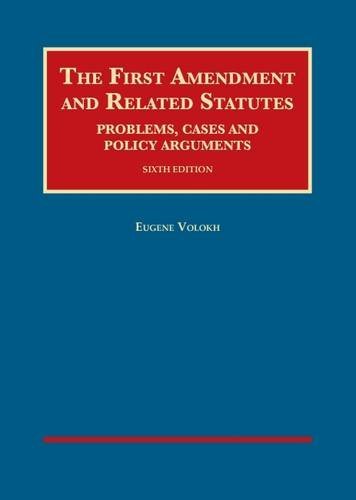 9781634605106: The First Amendment and Related Statutes (University Casebook Series): Problems, Cases and Policy Arguments