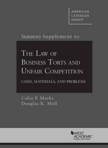 Beispielbild fr Statutory Supplement to Law of Business Torts and Unfair Competition: Cases, Materials, and Problem (American Casebook Series) zum Verkauf von BooksRun