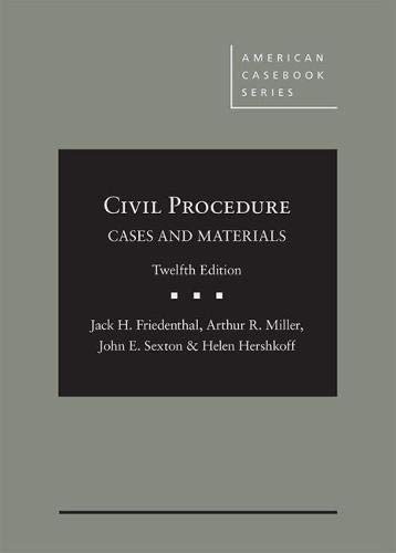 

Civil Procedure: Cases and Materials (American Casebook Series)