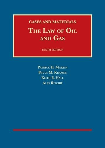 Stock image for The Law of Oil and Gas, 10th, Cases and Materials (University Casebook Series) for sale by Books Unplugged