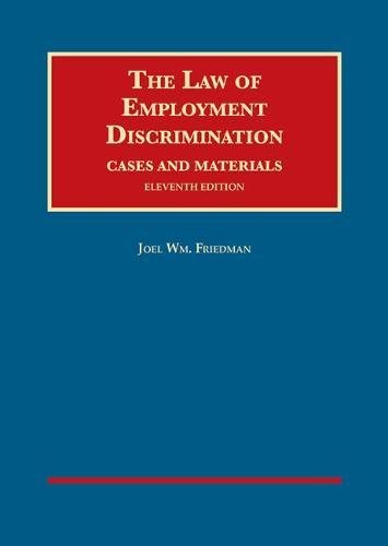 Stock image for The Law of Employment Discrimination, Cases and Materials (University Casebook Series) for sale by HPB-Red