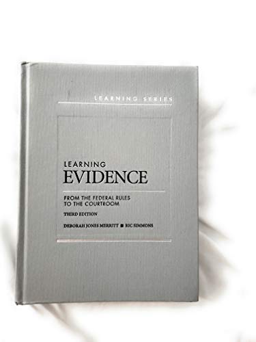Beispielbild fr Learning Evidence: From the Federal Rules to the Courtroom (Learning Series) zum Verkauf von HPB-Red