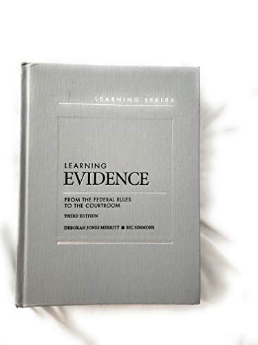 Stock image for Learning Evidence: From the Federal Rules to the Courtroom (Learning Series) for sale by HPB-Red