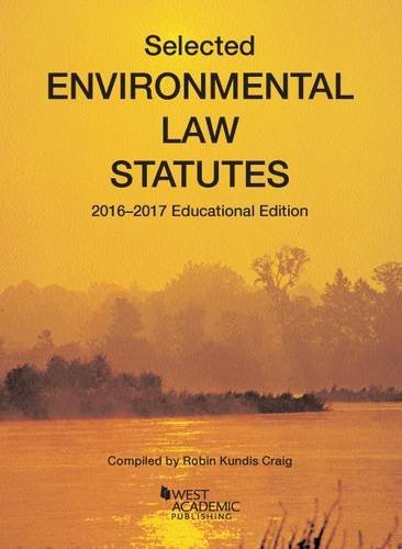 Beispielbild fr Selected Environmental Law Statutes : 2016-2017 Educational Edition zum Verkauf von Better World Books