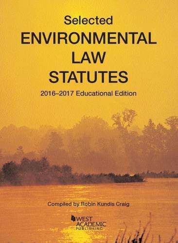 Stock image for Selected Environmental Law Statutes: 2016-2017 Educational Edition (Selected Statutes) for sale by SecondSale
