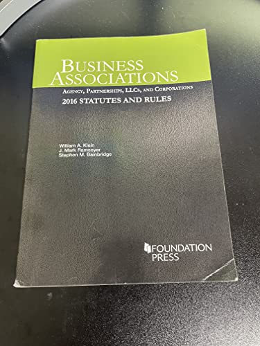 Stock image for Business Associations: Agency, Partnerships, LLCs, and Corporations, 2016 Statutes and Rules (Selected Statutes) for sale by SecondSale