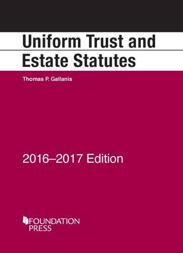 Stock image for Uniform Trust and Estate Statutes: 2016-17 (Selected Statutes) for sale by SecondSale