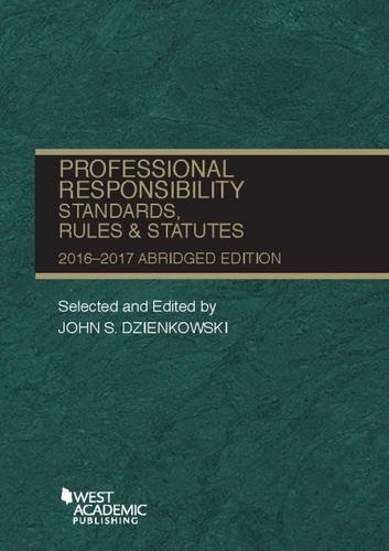 Stock image for Professional Responsibility, Standards, Rules and Statutes, Abridged (Selected Statutes) for sale by Hippo Books