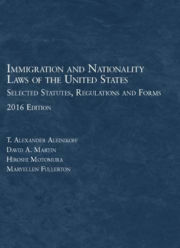 Stock image for Immigration and Nationality Laws of the United States: Selected Statutes, Regs and Forms for sale by BooksRun