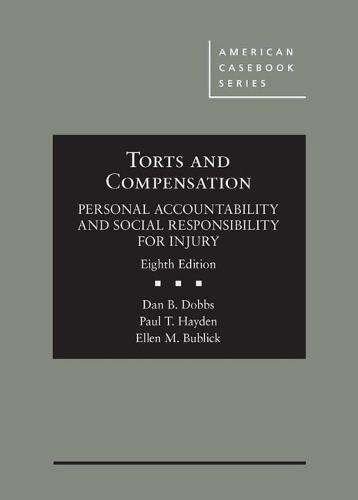 Beispielbild fr Torts and Compensation, Personal Accountability and Social Responsibility for Injury (American Casebook Series) zum Verkauf von ThriftBooks-Dallas