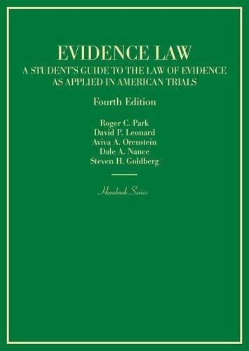 Beispielbild fr Evidence Law, A Student's Guide to the Law of Evidence as Applied in American Trials (Hornbooks) zum Verkauf von Textbooks_Source