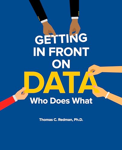 Stock image for Getting in Front on Data: Who Does What for sale by Books Unplugged