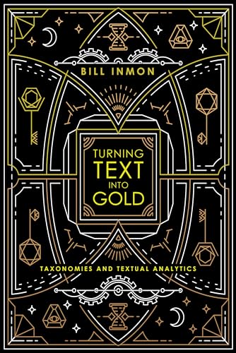 Immagine stock per Turning Text into Gold: Taxonomies and Textual Analytics