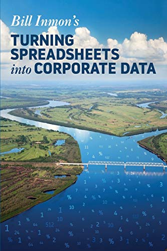 Imagen de archivo de Turning Spreadsheets into Corporate Data a la venta por ThriftBooks-Atlanta