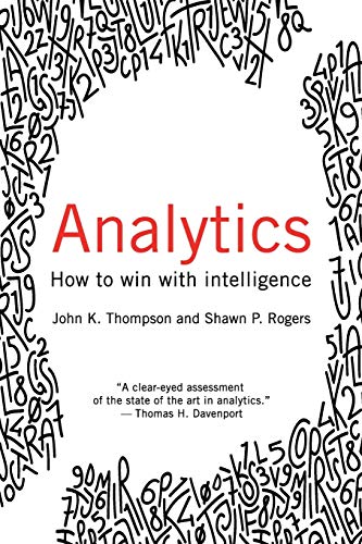 Beispielbild fr Analytics: How to Win with Intelligence zum Verkauf von -OnTimeBooks-