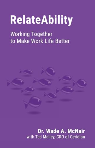 9781634624282: RelateAbility: Working Together To Make Work Life Better