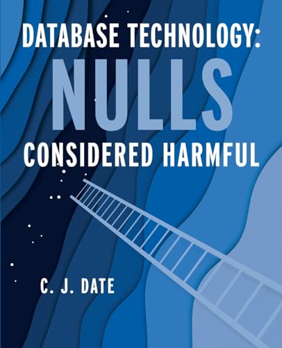 9781634624763: Database Technology: Nulls Considered Harmful