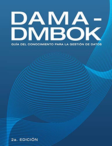 9781634628839: DAMA-DMBOK: Gua Del Conocimiento Para La Gestin De Datos