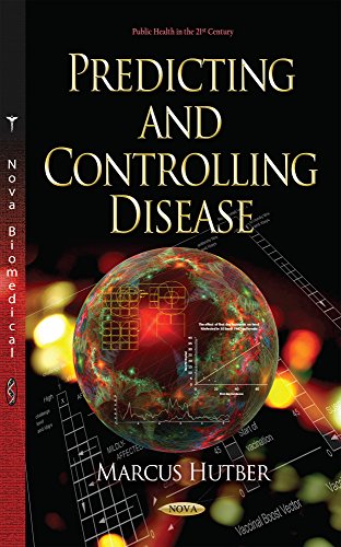 Stock image for Predicting and Controlling Disease (Public Health in the 21st Century) for sale by Orbiting Books
