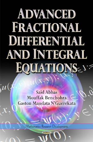 9781634631099: Advanced Fractional Differential and Integral Equations