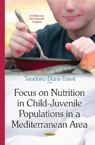 Beispielbild fr Focus on Nutrition in Child-Juvenile Populations in a Mediterranean Area zum Verkauf von WorldofBooks