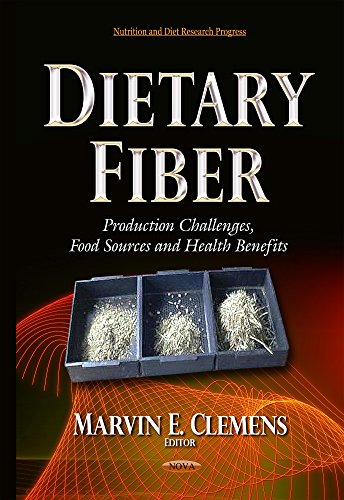 9781634636551: Dietary Fiber: Production Challenges, Food Sources & Health Benefits (Nutrition and Diet Research Progress)