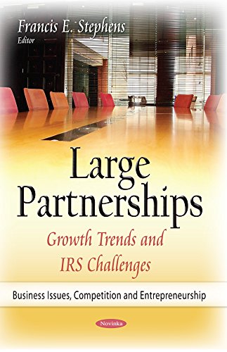 9781634637251: Large Partnerships: Growth Trends and IRS Challenges