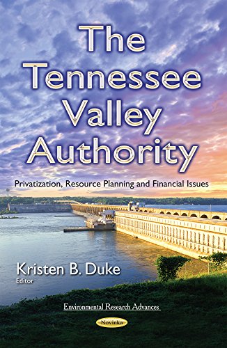 Beispielbild fr The Tennessee Valley Authority Privatization, Resource Planning Financial Issues Environmental Research Advance zum Verkauf von PBShop.store US