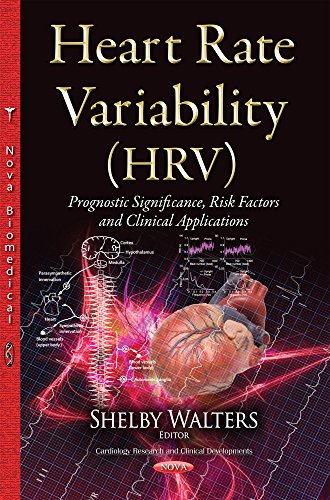 9781634637367: Heart Rate Variability (HRV): Prognostic Significance, Risk Factors & Clinical Applications (Cardiology Research and Clinical Developments)