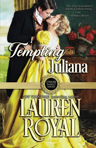 9781634691635: Tempting Juliana (Chase Family Series: The Regency)