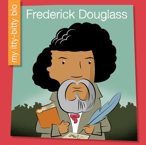 Stock image for Frederick Douglass (My Early Library: My Itty-Bitty Bio) for sale by Irish Booksellers