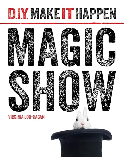 Stock image for Magic Show (D.I.Y. Make It Happen) for sale by HPB Inc.