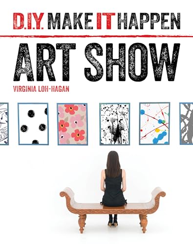 9781634706148: Art Show (D.I.Y. Make It Happen)