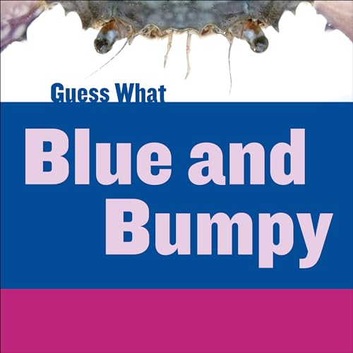 Imagen de archivo de Blue and Bumpy : Blue Crab a la venta por Better World Books: West