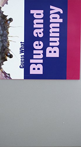 Imagen de archivo de Blue and Bumpy (Guess What) a la venta por BookOutlet