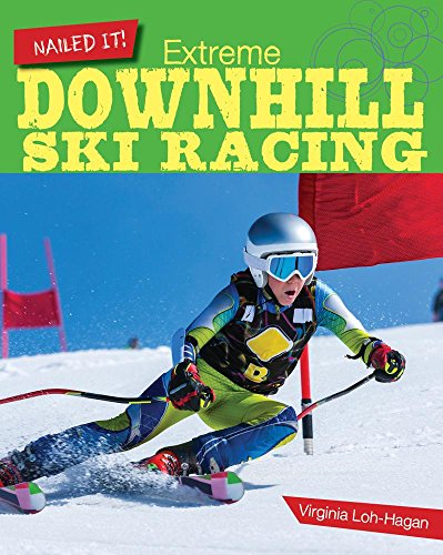 Stock image for Extreme Downhill Ski Racing (Nailed It!) for sale by mountain