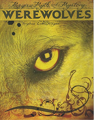 Beispielbild fr Werewolves : Magic, Myth, and Mystery zum Verkauf von Better World Books