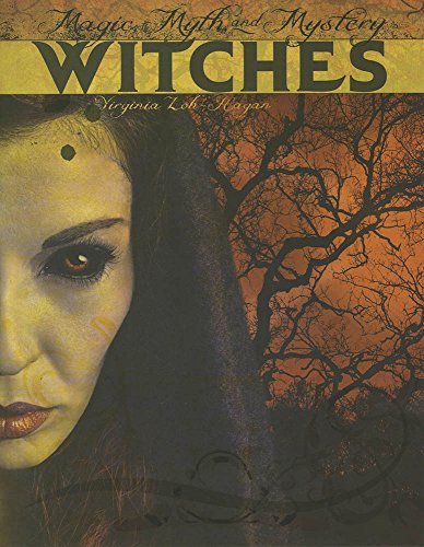 Beispielbild fr Witches : Magic, Myth, and Mystery zum Verkauf von Better World Books