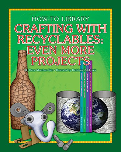Stock image for Crafting with Recyclables: Even More Projects for sale by Better World Books