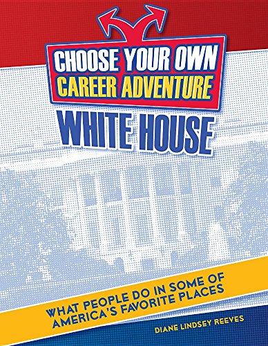Beispielbild fr Choose a Career Adventure at the White House zum Verkauf von Better World Books