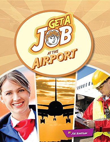 9781634719490: Get a Job at the Airport (Bright Futures Press: Get a Job)