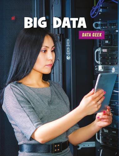 Beispielbild fr Big Data (21st Century Skills Library: Data Geek) zum Verkauf von Reuseabook