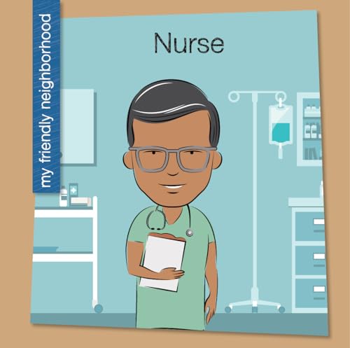 Stock image for Nurse (My Early Library: My Friendly Neighborhood) for sale by HPB-Ruby