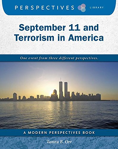 Imagen de archivo de September 11 and Terrorism in America (Perspectives Library: Modern Perspectives) a la venta por Reuseabook
