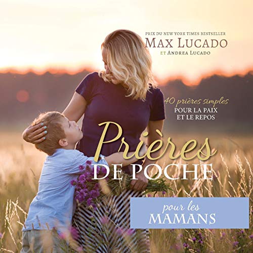 Beispielbild fr Pri res de Poche pour les Mamans: 40 pri res simples pour la paix et le repos (Prieres de Poche) (French Edition) zum Verkauf von Books From California