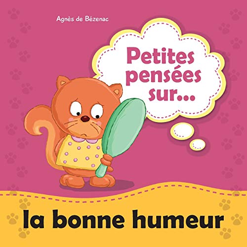 Stock image for Petites penses sur la bonne humeur for sale by GF Books, Inc.