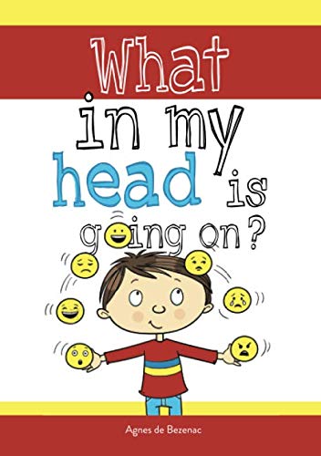 Stock image for What in my head is going on?: Stages of grief and loss, for kids. for sale by GF Books, Inc.