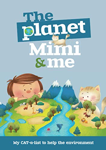 Stock image for The Planet, Mimi and Me: My CAT-a-list to help the environment for sale by Lucky's Textbooks